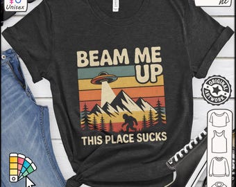 Beam Me Up This Place Sucks Shirt - Sarcastic UFO Abduction Gift, 80s Retro Graphic Tshirt
