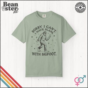 I Can't I Have Plans With Bigfoot Shirt | Funny Big Foot Tshirt, Cryptid Humor Gift, Sasquatch Graphic Comfort Colors Tee Bay