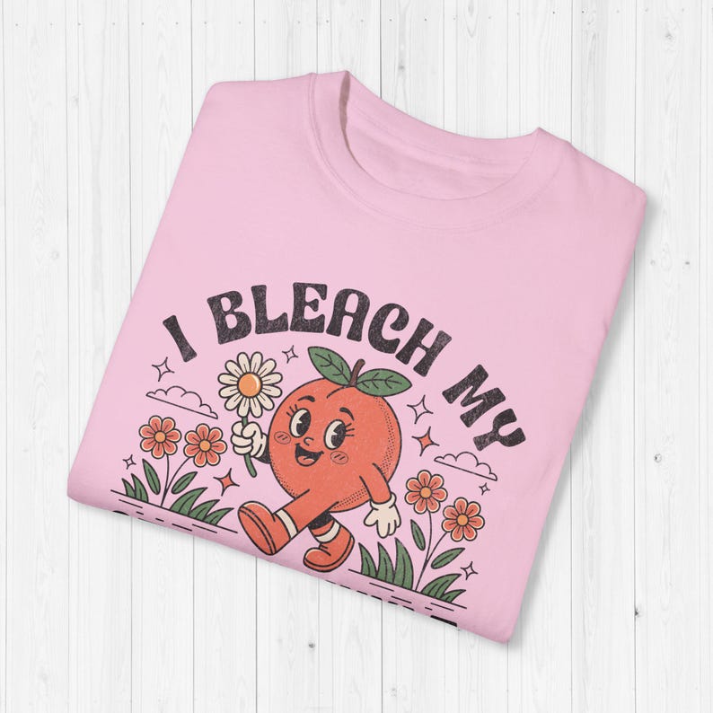 I Bleach My Stink Wrinkle Comfort Colors Shirt Funny Adult Humor Gifts Inappropriate Tshirt Gag Gift Exchange Dank Meme Tee Unhinged Shirts Blossom