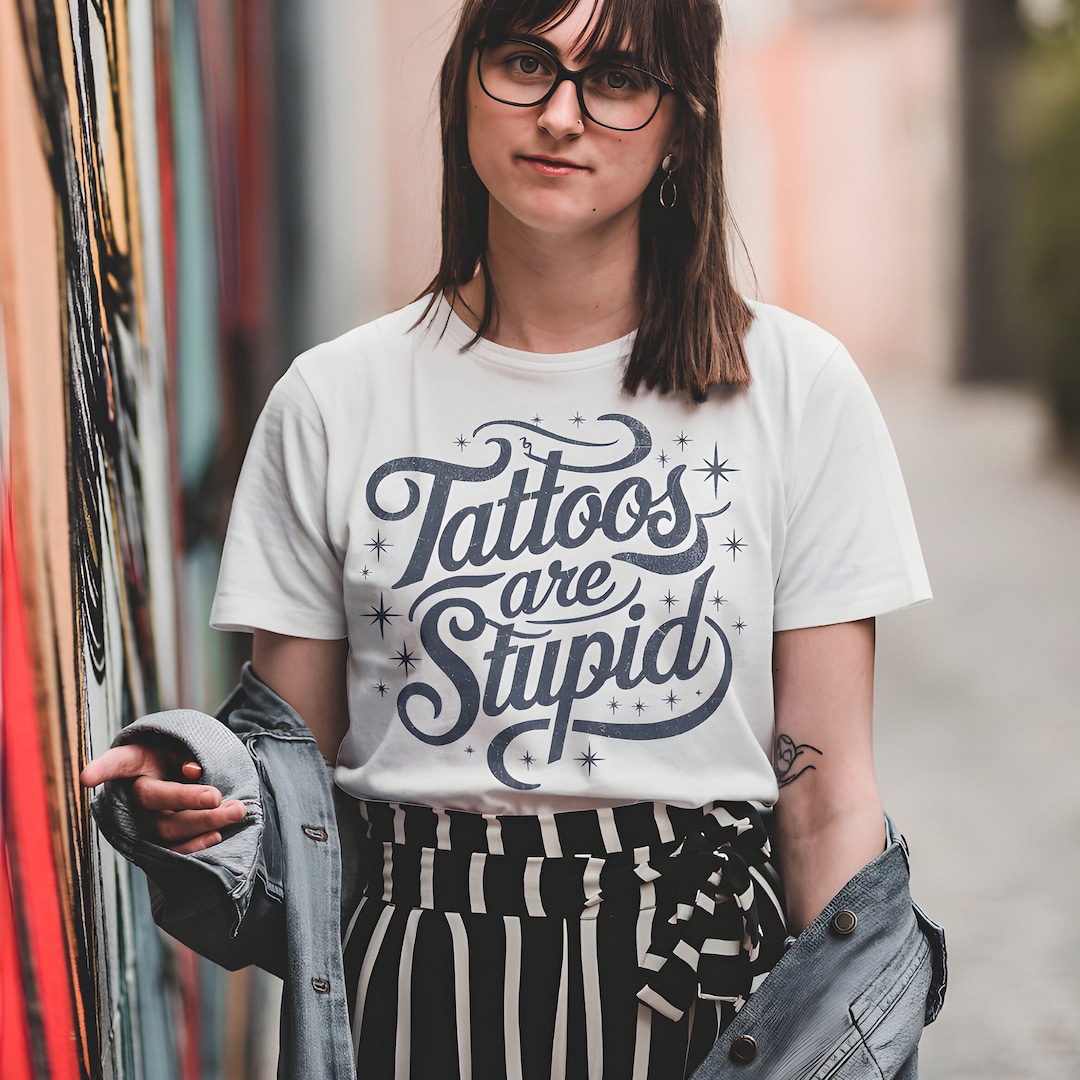 Dumb Lettering Tattoos Are Stupid Sarcastic Cursive Lettering T-shirt - Etsy