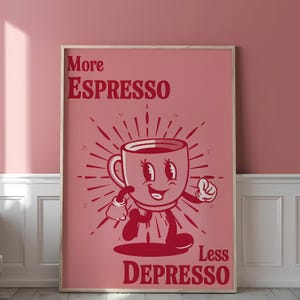More Espresso Less Depresso Poster, Coffee Wall Art, Retro Kitchen Decor, Printable Espresso Quote, Digital Download