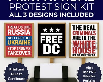 DC Protest Signs, Free DC Signs, 3 Signs Included, Print at Home or Enlarge Locally, Printable Protest Signs, Anti Trump Protest Signs