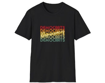 Tshirt pour la démocratie, Les démocrates pour la démocratie, Manches courtes, Style unisexe, Doux, 100 % coton, Plusieurs couleurs