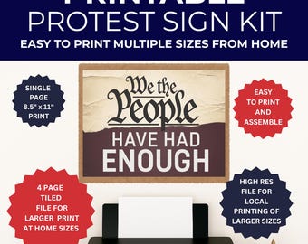 We the People Have Had Enough Protest Sign - Printable Sign - PDF and High Res PNG Files Included - Print 4 Pages from Home for Larger Signs