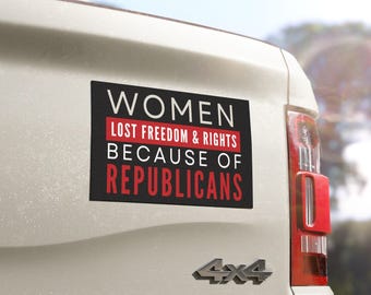 Custom Car Magnet, Womens Rights, Anti Trump Magnet, Custom Magnet, Political Magnet, Magnet for Car, Bumper Magnet, Fridge Magnet