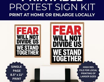 Anti ICE Protest Sign - Fear Will Not Divide Us - Printable Protest Sign Kit - Protest Sign PNG