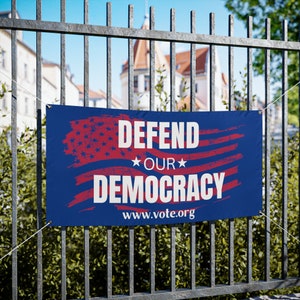 Defend Democracy, Vinyl Indoor/Outdoor Banner, 48 x 24 or 72 x 36, Democracy Sign, Vote Sign, Democracy Banner, Voter Registration Sign