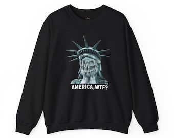 America WTF Sweatshirt, Anti Trump Sweatshirt, Unisex, Free Shipping, Gift for Political and Democracy Enthusiasts, Great Democrat Gift