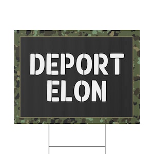 Deport Elon Werbeschild, Werbeschild Anti Trump, Mehrere Größen, Werbeschild Democracy, Geschenk für Demokrat