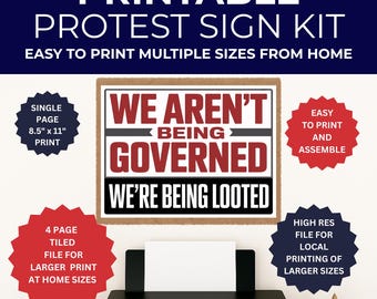 We're Being Looted No Kings Protest Sign - Printable Sign - PDF and High Res PNG Files Included - Print 4 Pages from Home for Larger Signs