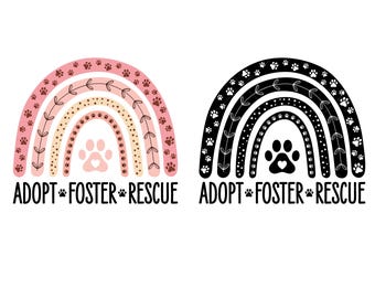 Rescue Adopt Foster Svg, Rainbow Dog, Dogs Svg, Dog Lover Svg, Animal Shelter Svg