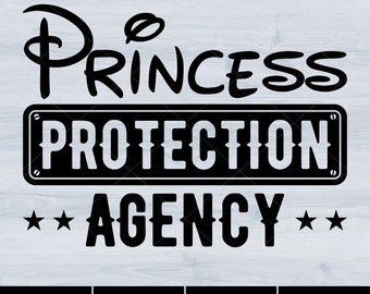 Princess Protection Agency Svg, Father's Day, Dad Life, Funny Dad, Father Daughter Svg