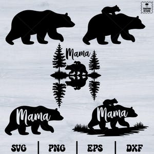 May include: Four black silhouette images of mama bears and cubs. The first image shows a mama bear walking with a cub on her back. The second image shows a mama bear walking with a cub on her back, with the text "Mama" above them. The third image shows a mama bear walking with the text "Mama" above her. The fourth image shows a mama bear walking with a cub on her back, with the text "Mama" above them.