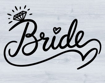 Bride Svg, Wedding Svg, Bridal Party, Bride squad Svg