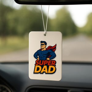 Super Dad Car Air Freshener | Funny Father&#39;s Day Gift | Dad Car Accessory | Auto Decor | Unique Gift New Dads | Funny Gift for Dads