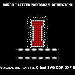 May include: A 10-inch red rhinestone monogram letter I. SS10 digital templates in Cricut SVG CDR DXF EPS.