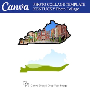 May include: A photo collage template featuring the outline of the state of Kentucky. The template has a space for a photo in the shape of the state, and a separate space for a photo of a cityscape. The text "Canva Drag & Drop Your Image" is at the bottom of the template.