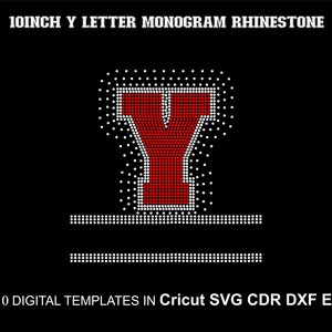 May include: A red letter Y made of rhinestones, with a white outline, on a black background. The letter is 10 inches tall. The text "10INCH Y LETTER MONOGRAM RHINESTONE" is at the top of the image. The text "SS10 DIGITAL TEMPLATES IN Cricut SVG CDR DXF EPS" is at the bottom of the image.
