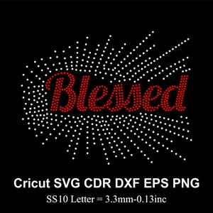 Blessed Rhinestone Template SS10 size Blessed Starburst Design Rhinestone Svg for Cricut Svg Dxf Eps Cdr Png