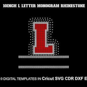 以下が含まれることがあります： 黒い背景に、白い輪郭のある赤いラインストーンでできたLの文字。文字の高さは25.4cm。画像の上部に「10INCH L LETTER MONOGRAM RHINESTONE」というテキストがあります。画像の下部に「SS10 DIGITAL TEMPLATES IN Cricut SVG CDR DXF EPS」というテキストがあります。