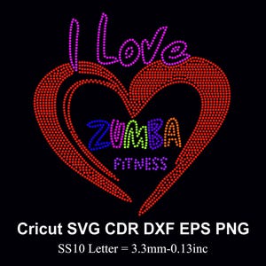 Rhinestone I love Zumba Design Rhinestones Template Design SS10 Size for Cricut Svg Dxf Cdr Eps Png