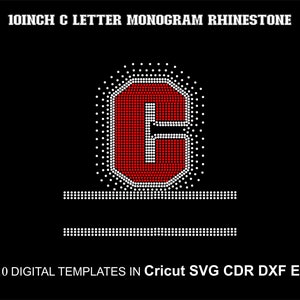 May include: A red rhinestone letter C monogram design, 10 inches in size. The design is made up of small white rhinestones with a red center. The design is surrounded by a white outline. The text "SS10 DIGITAL TEMPLATES IN Cricut SVG CDR DXF EPS" is at the bottom of the image.
