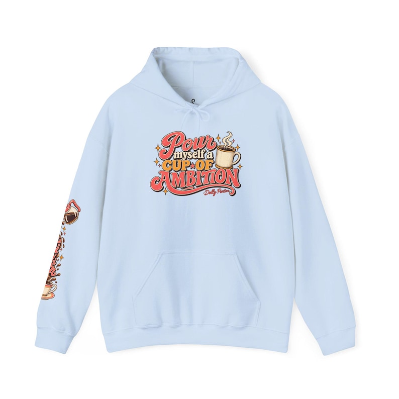 Cup of Ambition Hoodie | Dolly Parton Inspired Hoodie | 9 to 5 Sweatshirt | Coffee Lover Hoodie | Retro Country Music Gift image 2