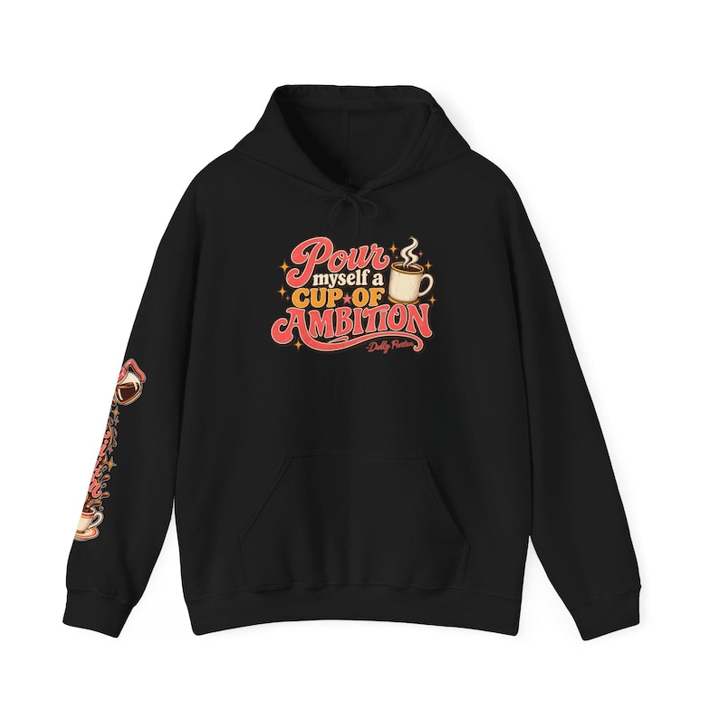Cup of Ambition Hoodie | Dolly Parton Inspired Hoodie | 9 to 5 Sweatshirt | Coffee Lover Hoodie | Retro Country Music Gift image 6