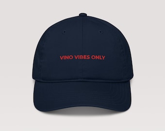 Raravina &#39;Vino Vibes Only&#39; Baseball Hat, Wine Slogan, Trendy Hat, Wine Lover Gift, Wine Apparel