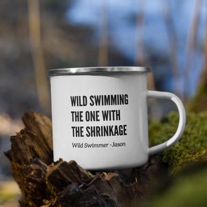 Funny Personalised! Wild Swimming Mug, Cold Water Swimmer Gift, Mug For Wild Swimmer, Funny Swim Wild Mug, Wild Swim Enamel Mug