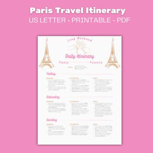 May include: Printable Paris travel itinerary planner with a gold Eiffel Tower design. The itinerary is for a long weekend and includes sections for Friday, Saturday, and Sunday.