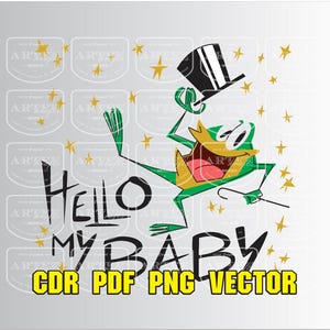 Puede incluir: Una rana de dibujos animados en verde, amarillo y rojo, con un sombrero de copa y un bastón, con las palabras "Hello My Baby" en escritura negra. También hay estrellas doradas y las palabras "CDR PDF PNG VECTOR".