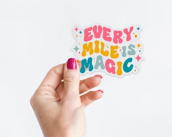 Every Mile is Magic | Magical Running Sticker with Clear Background | Sticker for Runners