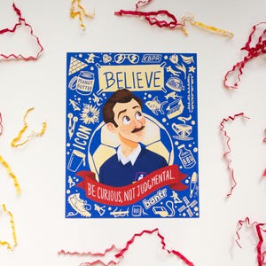 Lasso Richmond Inspired Symbols Icons &quot;Be Curious, Not Judgmental&quot; Believe Art Print