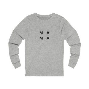 Mama Tee, Mama TShirt, Mama Long Sleeve Tee, Unisex Jersey Long Sleeve Tee