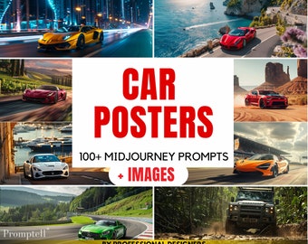 100+ Car Posters Midjourney Prompts, Printable Car Poster Designs, Personalized Car Poster Designs, Cars Art, Digital Generated Designs, PDF