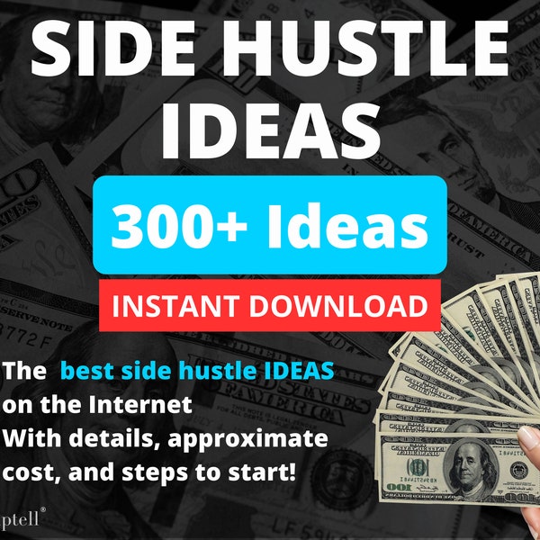 Ultimate Side Hustle Mastery Kit - 300+ Proven Paths to Profit! Start Earning Extra Income Today | The Best Resource for Side Hustle Success