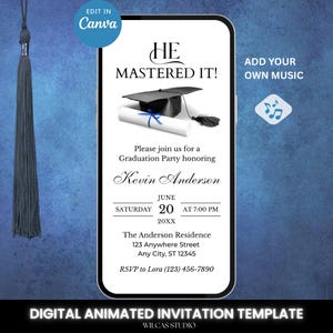 May include: A digital graduation party invitation template displayed on a smartphone screen. The invitation reads "HE MASTERED IT!" and includes details for a party honouring Kevin Anderson. The design features a graduation cap, diploma, and tassel.