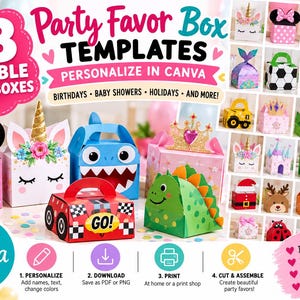May include: A digital collection of 78 editable party favor box templates featuring various colorful designs like unicorns, animals, and vehicles. The image displays text including 78 Editable Party Boxes, Party Favor Box Templates, and Edit in Canva.