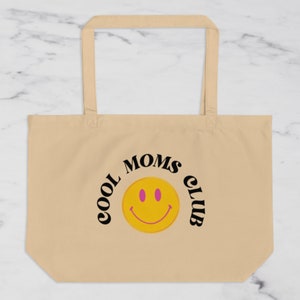 Cool Moms Club Tote Bag