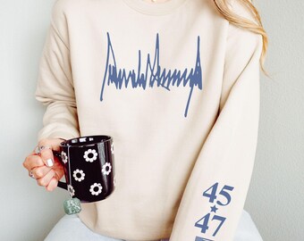 Trump Sweatshirt Crewneck Signature Front Design 45 47 American Flag Sleeve MAGA Apparel USA Gift Patriotic Donald Trump Clothing MAGA 47