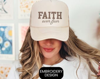 Faith Over Fear Trucker Hat Christian Hat for Women Embroidered Foam Trucker Cap Cute Faith Based Hat Religious Gift Trendy Christian Outfit