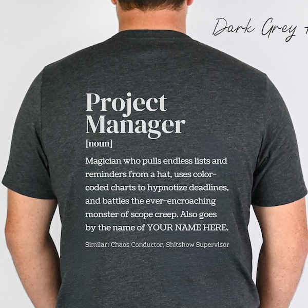 Custom Project Management Shirt, Project Manager Definition Gift Tshirt, Personalized PM Shirt, Gift for PMP Graduate