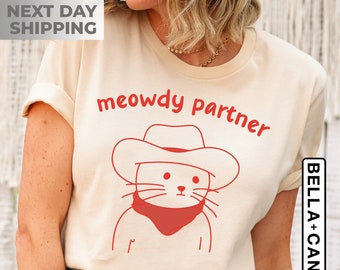 Meowdy Partner T-Shirt | Cat Lover Gift | Funny Meme Shirt, Cowboy Cat Shirt, Kitty Tee, Country Western Top, Funny Cat Owner Clothing Gift