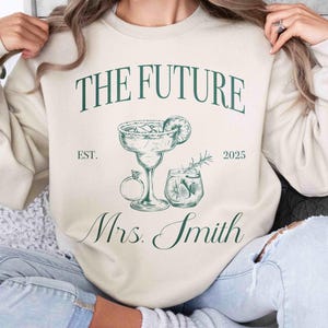 Future Mrs Sweatshirt, Custom Bride Gift, Bride to Be Shirt, Newly Engaged Gift For Her, Personalized Fiancee Sweatshirt, Engagement Party