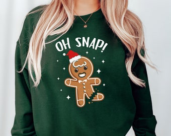 Oh Snap Sweater, Funny Christmas Sweatshirt, Christmas Sweater Women, Christmas Crewneck, Gingerbread Sweatshirt, Christmas Cookie Shirt