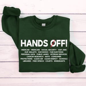 Hands Off Protest Sweatshirt, Political Hands Off Protest Sweatshirt and Hoodie, Activist Shirt, Hands Off Medicaid Medicare Social Security