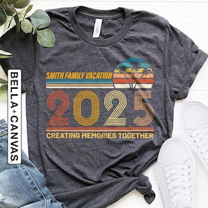 Family Vacation 2025 T-shirt, Family Vacation Shirts, Creating Memories Together Shirts, Custom Family Matching Tee, Summer Beach Trip Shirt