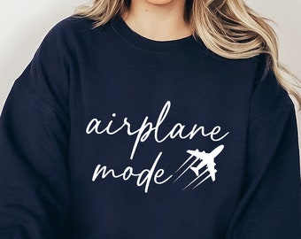 Airplane Mode Sweatshirt, Airplane Shirt, Travel Sweatshirt, Gift for Traveler, Airplane Mode, Vacation Shirt, Vacay Mode Crewneck Sweater