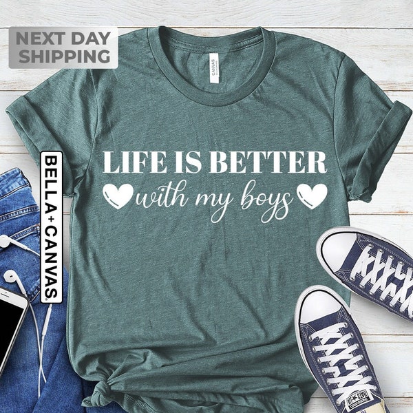 Life is Better With My Boys Shirt, Mom of Boys Shirt, Mom of Boys Crewneck, Mom of Boys Tshirt, Mother's Day Shirt, Mama Crewneck, Mom Tee